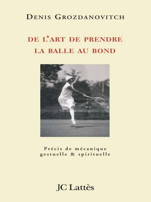 cover image of De l'art de prendre la balle au bond